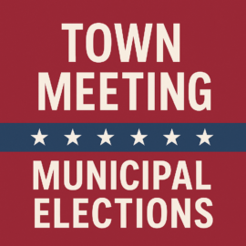 Town Meeting / Municipal Elections