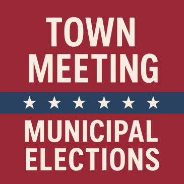 Town Meeting / Municipal Elections