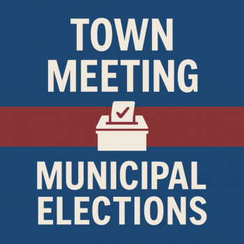 Town Meeting / Municipal Elections