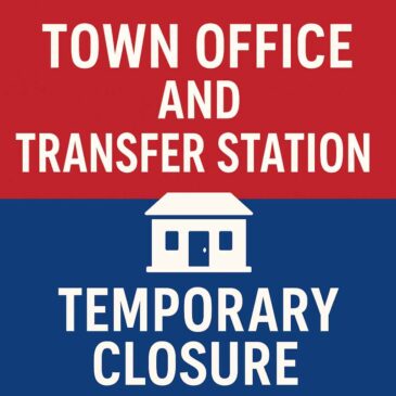 Town Office & Transfer Station Temporarily Closed